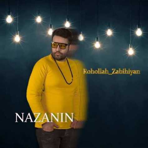 Roohallah Zabihian Nazanin